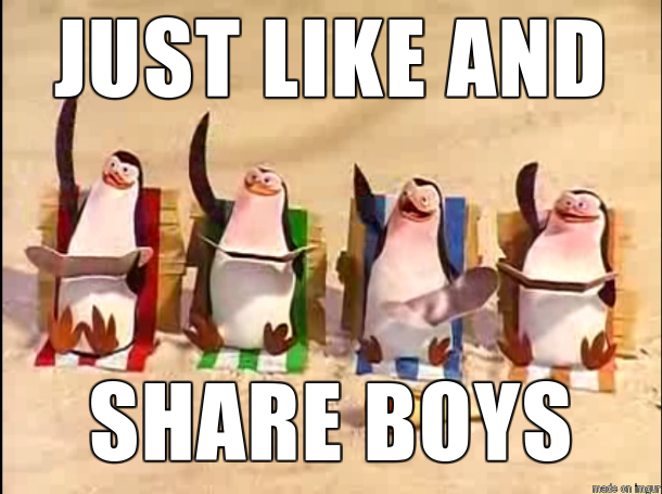 Just like and share boys